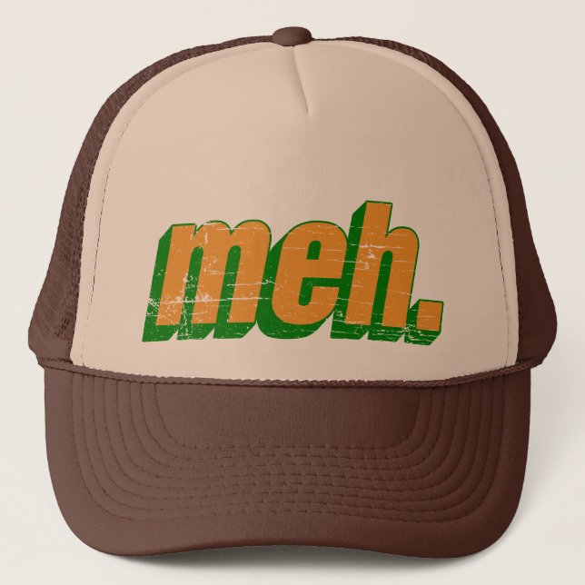 meh trucker hat (Front)