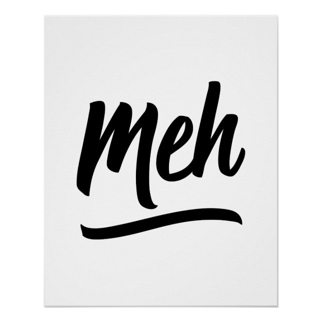 Meh Typography Poster (Front)