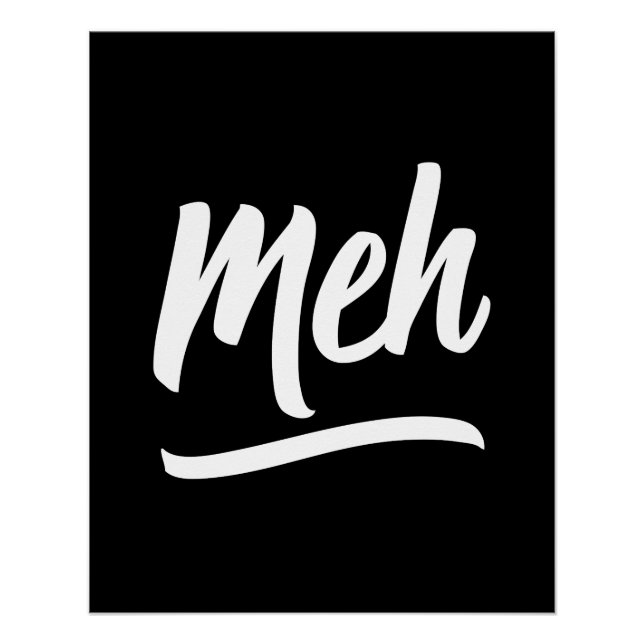 Meh Typography Poster (Front)