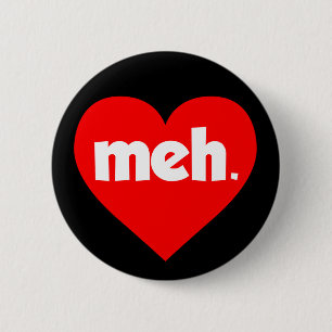 Meh Valentine's Day Heart 2 Inch Round Button