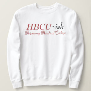 Meharry Medical College Sweatshirt