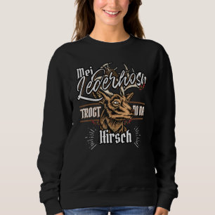 Mei Lederhosn Trogt No Da Hirsch Leather Trousers Sweatshirt