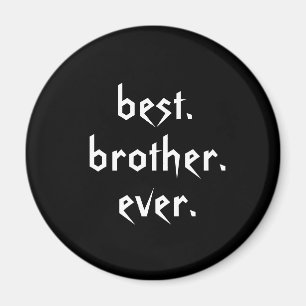 Meilleur aimant Brother Ever en noir