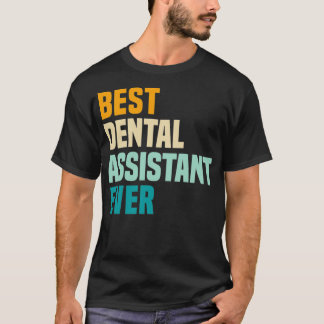 Meilleur assistant dentaire jamais Classic TShirt
