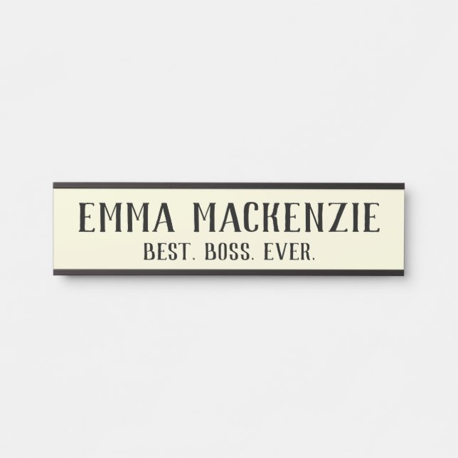 Meilleur Boss Jamais accroché Porte Signal Plaque  (Devant)