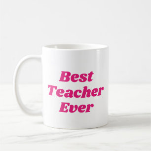 Meilleur Enseignant Jamais Café Mug