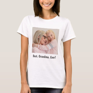 Meilleur. Grand-mère. Jamais ! T-shirt photo famil
