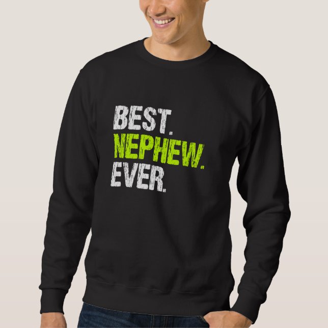 Meilleur Nephew Jamais Cool Funny Pullover (Devant)
