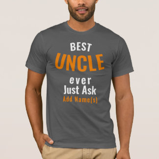 Meilleur Oncle Jamais. Personnaliser T-Shirt