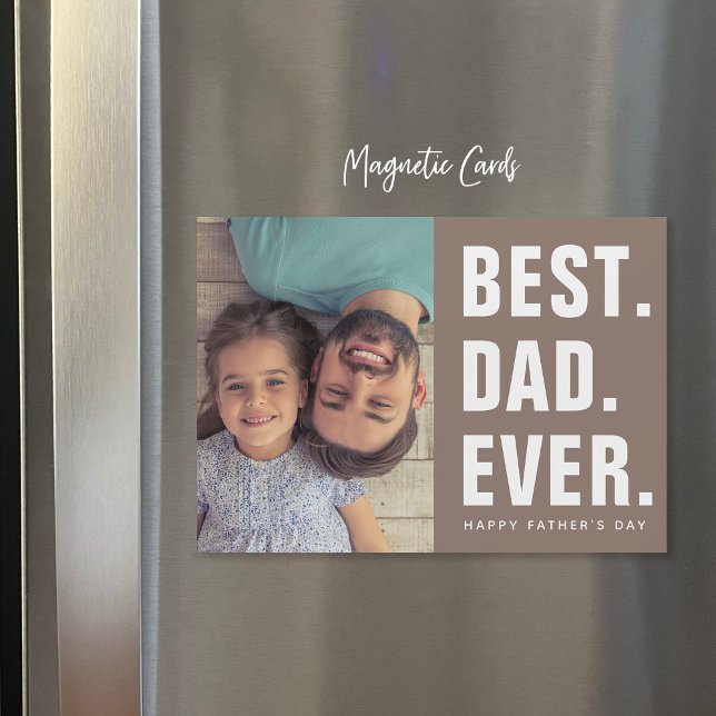 Meilleur. Papa. Jamais. Carte photo magnétique fêt (Créateur téléchargé)