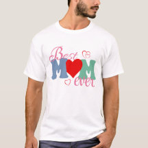 Meilleur T-Shirt de Maman Ever - Un cadeau parfait