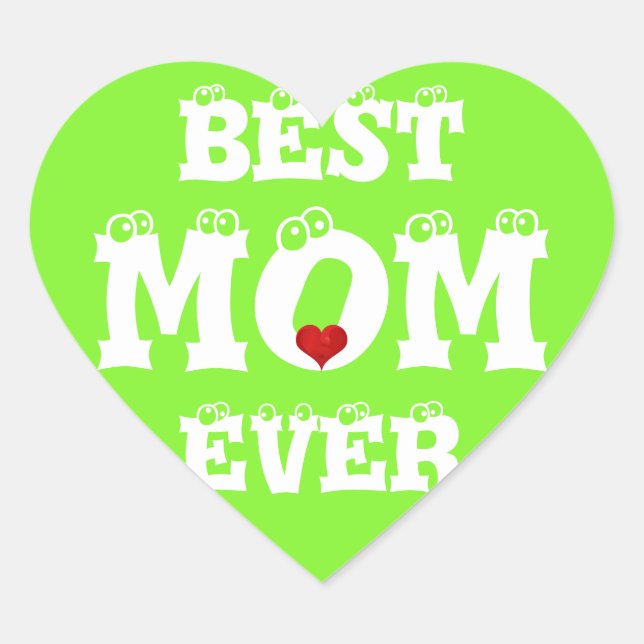 Meilleure drôle Maman Sticker Jamais Vert Coeur Bl (Devant)