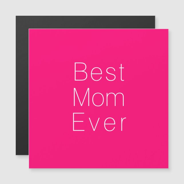Meilleure maman Jamais rose chaud carte magnétique (Devant / Derrière)