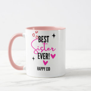 Meilleure Sœur de Tous les Temps Mug Joyeux Eid