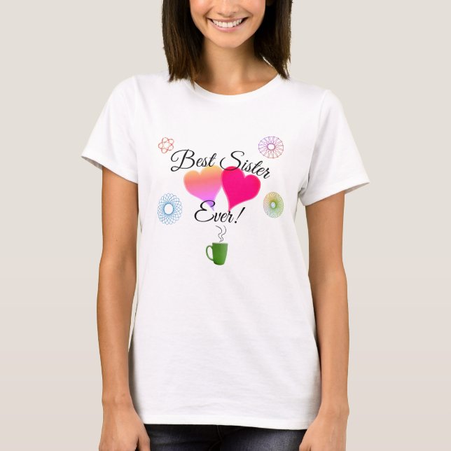"Meilleure Soeur Jamais !" T-shirt (Devant)