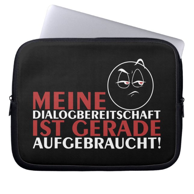 Meine Dialogbereitschaft ist gerade aufgebraucht! Laptop Sleeve (Front)