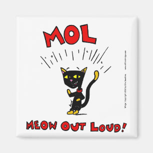 Mel "MOL: MEOW OUT LOUD" Magnet