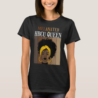 Melanated HBCU Queen Historical Black Colleges Uni T-Shirt