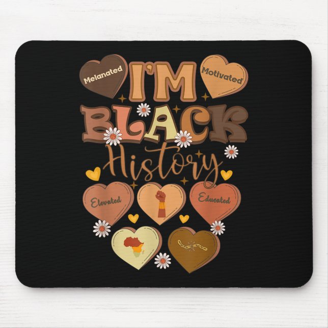 Melanated Motivated Educated Black History Month  Mouse Pad (Front)
