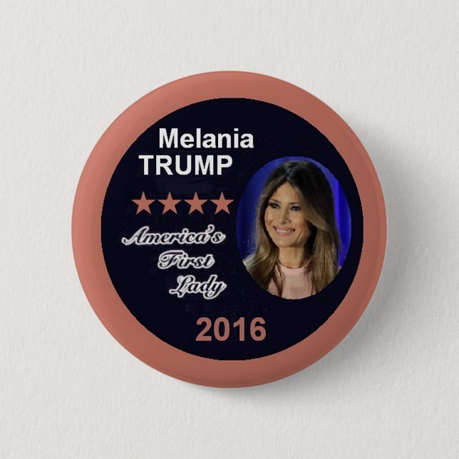 Melania TRUMP First Lady 2 Inch Round Button (Front)