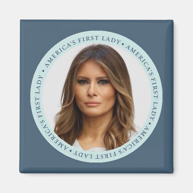 Melania TRUMP First Lady Square Magnet (Front)