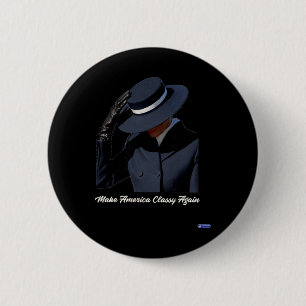 Melania Trump Make America Cly Again 2 Inch Round Button