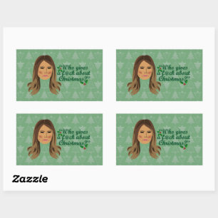 Melania Trump Who Gives a F*ck About Christmas Sticker