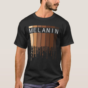 Melanin African American Black Drippin Melanin T-Shirt