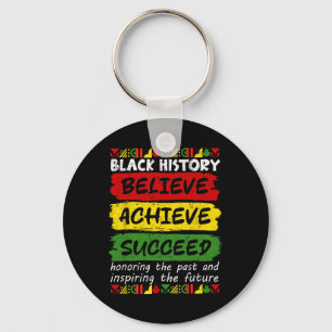 Melanin African Black History Month Believe Achiev Keychain