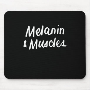 Melanin And Muscles Black Is Beautiful Workout Gym Mouse Pad