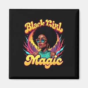 Melanin Black History Month Woman Black Girl Magic Magnet