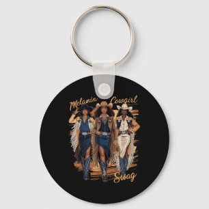 Melanin Cowgirls African Melanin Cowgirl Swag Blac Keychain