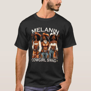 Melanin Cowgirls African Swag Black History Junete T-Shirt