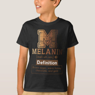 Melanin Definition Brown Melanin Sugar Black Queen T-Shirt