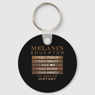 Melanin Educator Black Teachers African American W Keychain