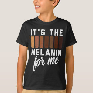 Melanin For Me Black Pride BHM African Men Women K T-Shirt