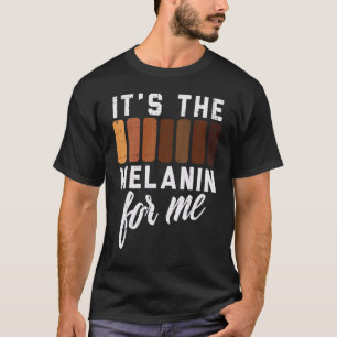 Melanin For Me Black Pride BHM African Men Women T-Shirt