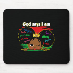 Melanin Girl Toddler God Says I Am Black History J Mouse Pad