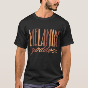 Melanin Goddess Queen Black African American Women T-Shirt