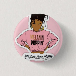 Melanin' Popping 1 Inch Round Button