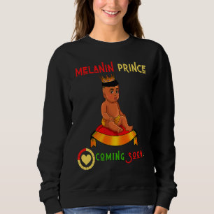 Melanin Prince Coming Soon Pregnant Mom To Be Dad  Sweatshirt