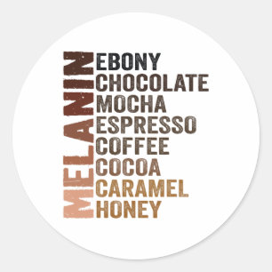 Melanin Shirts Funny Juneteenth Women Black Histor Classic Round Sticker