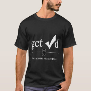 Melanoma Black Awareness Ribbon Tee Get Checked 
