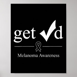 Melanoma Black Awareness Ribbon Tee Get Checked Poster