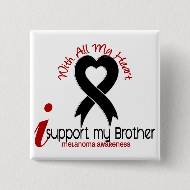 Melanoma I Support My Brother 2 Inch Square Button (Front)