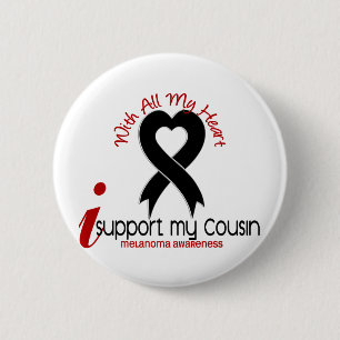 Melanoma I Support My Cousin 2 Inch Round Button