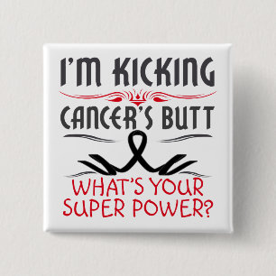 Melanoma Kicking Cancer Butt Super Power 2 Inch Square Button