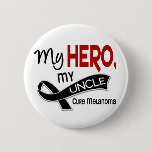 Melanoma MY HERO MY UNCLE 42 2 Inch Round Button