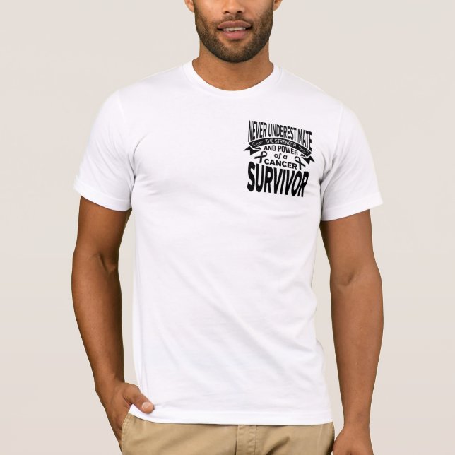 Melanoma  Never Underestimate Strength T-Shirt (Front)