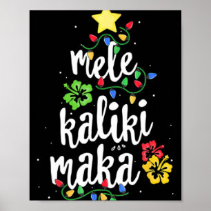 Mele Kalikimaka Christmas Hawaiian T Shirt  Poster